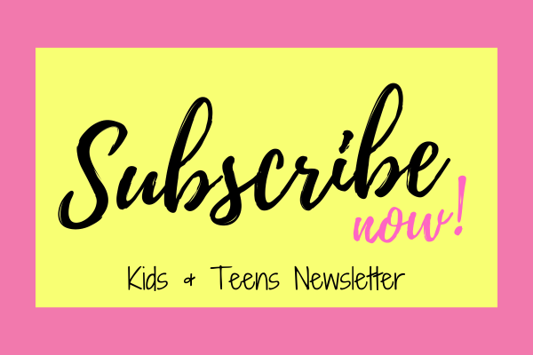 pink and yellow box with subscribe now kids and teens newsletter text