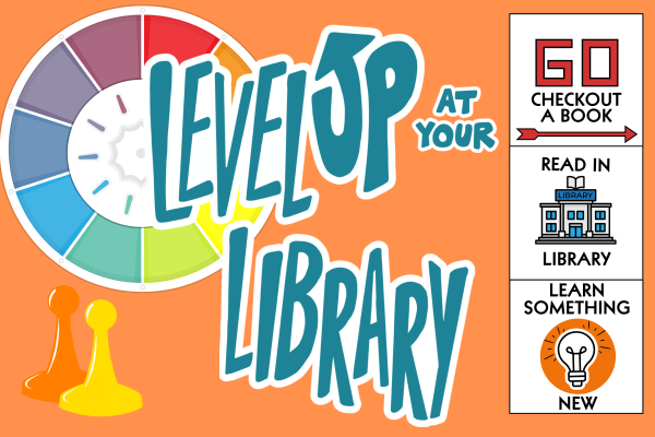 Orange Background with blue text reading Level UP at Your library, with various game pieces and references